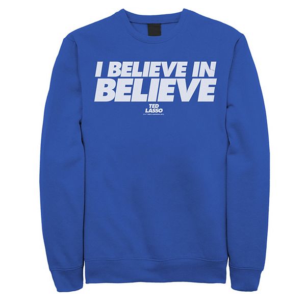 Men's Ted Lasso I Believe In Believe Phrase Graphic Fleece