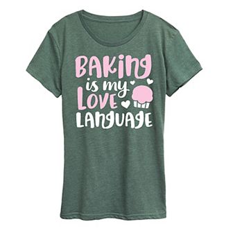 Women's Baking Is My Love Language Graphic Tee