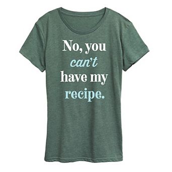 Women's No Can't Have Recipe Graphic Tee