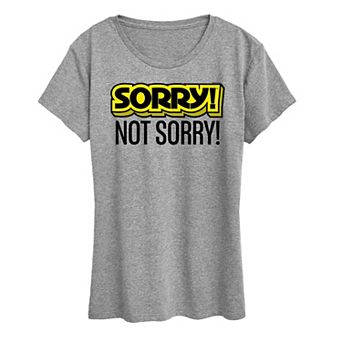 Women's Sorry Not Sorry Graphic Tee by Hasbro