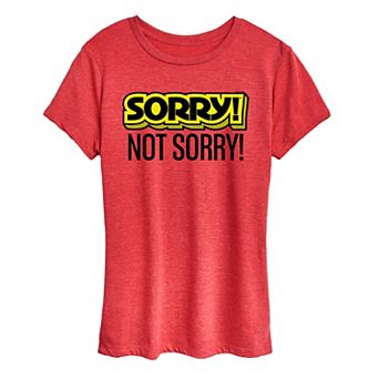 Women's Sorry Not Sorry Graphic Tee by Hasbro