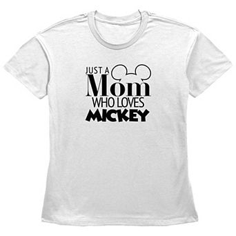 Disney Mickey Mouse Women's Just A Mom Who Loves Mickey Basic Fit Graphic Tee
