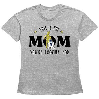 Women's Star Wars This Is The Mom You're Looking For Basic Fit Graphic Tee