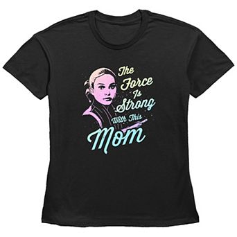 Women's Star Wars Amidala The Force Is Strong With This Mom Basic Fit Graphic Tee