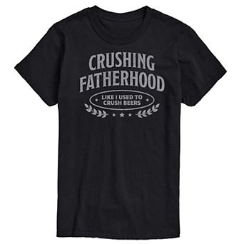 Men's Crushing Fatherhood Graphic Tee