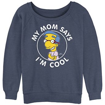 Juniors' The Simpsons Milhouse My Mom Says I'm Cool Slouchy Terry Graphic Pullover