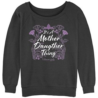 Juniors' Gilmore Girls It's A Mother Daughter Thing Slouchy Terry Graphic Pullover