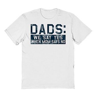 Men's COLAB89 Dads Say Yes Father's Day Graphic Tee