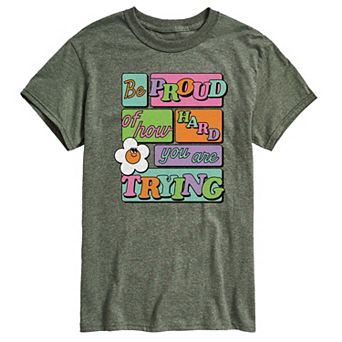 Men's Be Proud Of How Hard You Are Trying Graphic Tee