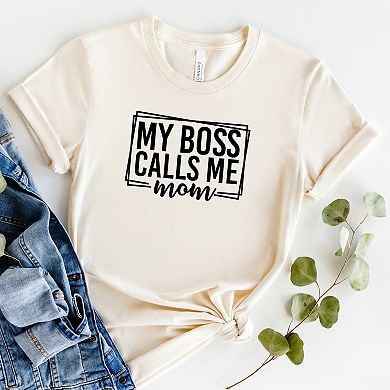 Simply Sage Market My Boss Calls Me Mom Short Sleeve Tee