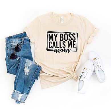 Simply Sage Market My Boss Calls Me Mom Short Sleeve Tee