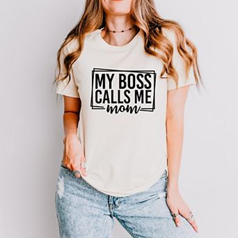 Simply Sage Market My Boss Calls Me Mom Short Sleeve Tee