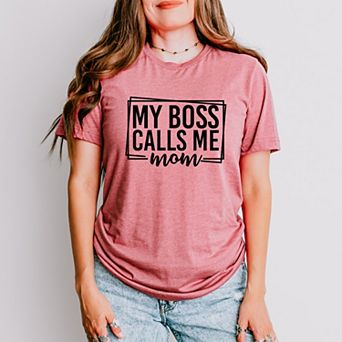 Simply Sage Market My Boss Calls Me Mom Short Sleeve Tee