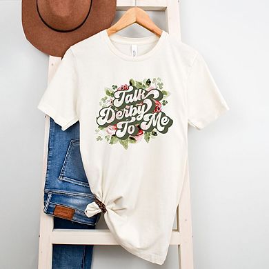 Talk Derby To Me Short Sleeve Graphic Tee