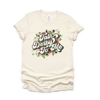 Talk Derby To Me Short Sleeve Graphic Tee