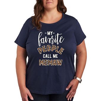 Plus Favorite People Memaw Graphic Tee