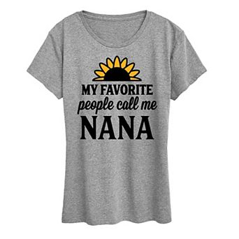 Women's Favorite People Call Me Nana Graphic Tee
