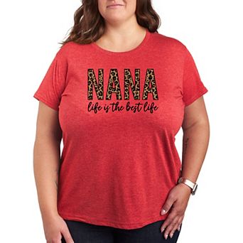 Plus Nana Life Is The Best Life Graphic Tee