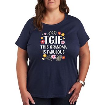 Plus TGIF This Grandma Is Fab Graphic Tee
