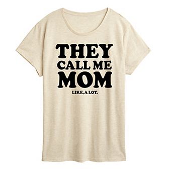 Women's Call Me Mom A Lot Graphic Tee
