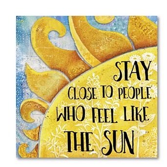 COURTSIDE MARKET "Stay Close to People Who Feel Like The Sun" Canvas Wall Art