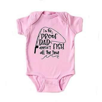 Proof Dad Doesn't Fish All The Time Baby Bodysuit