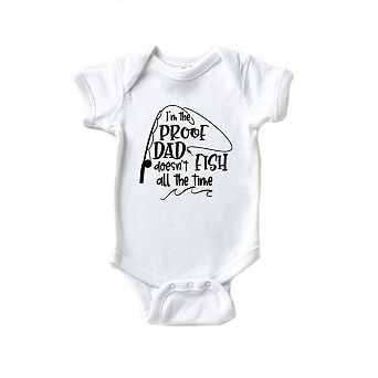 Proof Dad Doesn't Fish All The Time Baby Bodysuit