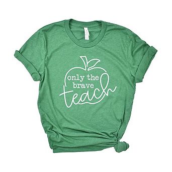 Only The Brave Teach Short Sleeve Graphic Tee