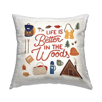 Stupell Home Decor Life Better In Woods Indoor / Outdoor Throw Pillow