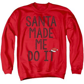 Santa Made Me Do It Christmas Unisex Adult Crewneck Sweatshirt Sweater