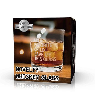 "My Favorite Child Gave Me This" Whiskey Glass