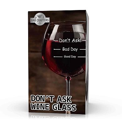 Bar Crafters Don't Ask Wine Glass