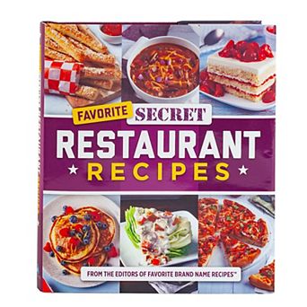 Publications International, Ltd. Favorite Secret Restaurant Recipes Book
