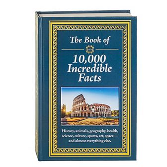 Publications International, Ltd. The Book of 10,000 Incredible Facts