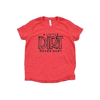 A Little Dirt Never Hurt Toddler Short Sleeve Graphic Tee