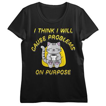 Juniors' Coffee Cat I Think I Will Cause Problems on Purpose Graphic Tee