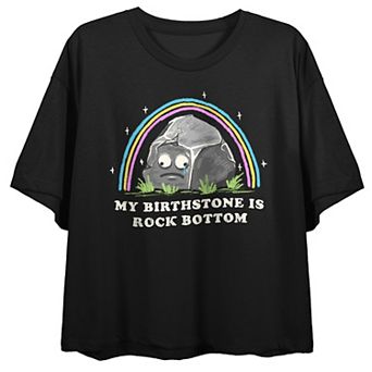Juniors' My Birthstone is Rock Bottom Short Sleeve Graphic Tee