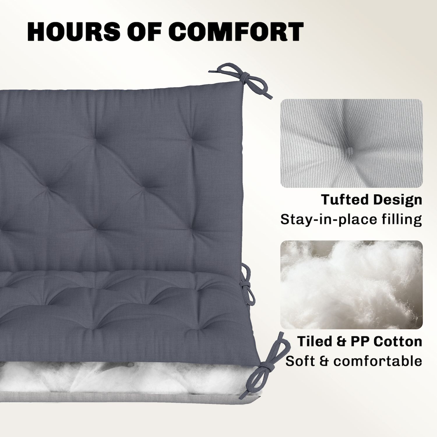 Hours of comfort features: tufts, stay-in-place filling, soft fabric