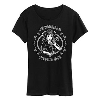 Women's Cowgirls Never Die Graphic Tee