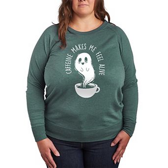 Plus Size Caffeine Makes Me Feel Alive Ghost French Terry Long Sleeve Tee