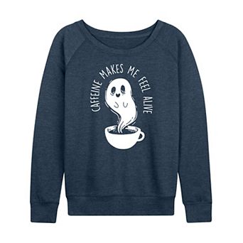Women's Caffeine Makes Me Feel Alive Ghost French Terry Long Sleeve Tee