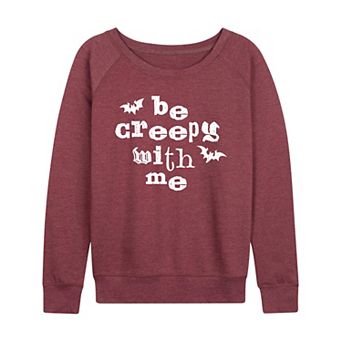 Women's Be Creepy With Me Bats French Terry Long Sleeve Tee