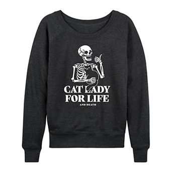 Women's Cat Lady For Life Skeleton French Terry Long Sleeve Tee