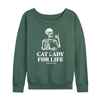 Women's Cat Lady For Life Skeleton French Terry Long Sleeve Tee