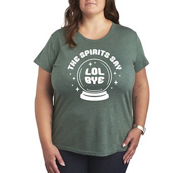 Plus Size Spirits Say LOL Bye Graphic Tee