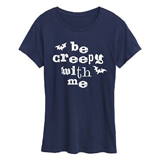 Women's Be Creepy With Me Graphic Tee