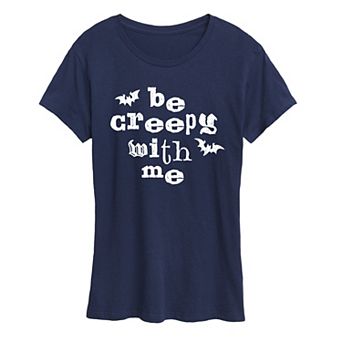 Women's Be Creepy With Me Graphic Tee