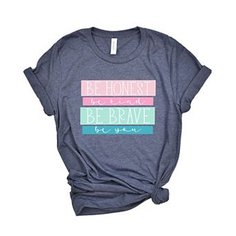 Be Honest Be Brave Be You Youth Short Sleeve Graphic Tee