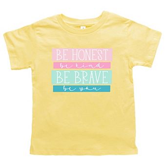 Be Honest Be Brave Be You Toddler Short Sleeve Graphic Tee