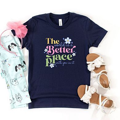 World Is A Better Place Toddler Short Sleeve Graphic Tee